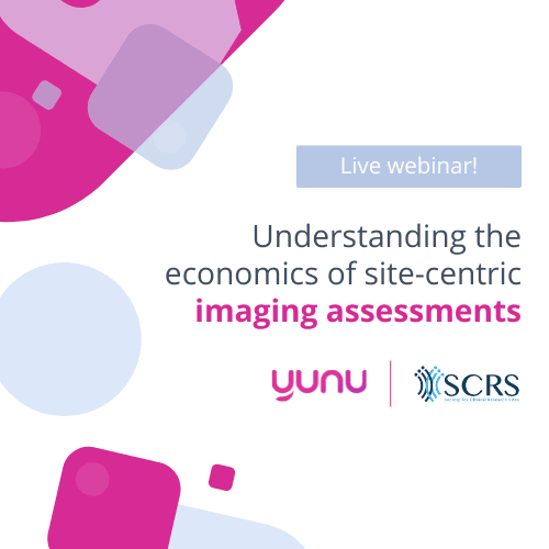 Webinar Recap: Understanding the Economics of Site-Centric Imaging Assessments.